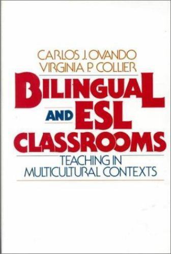 Bilingual and ESL Classrooms: Teaching in Multicultural Contexts ...