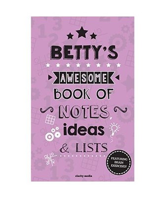 Betty's Awesome Book Of Notes, Lists & Ideas: Featuring brain exercises!, Clarit