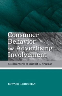 Consumer Behavior and Advertising Involvement - 9780805857887