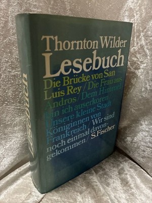 Lesebuch Die Brücke von San Luis Rey. Die Frau aus Andros. Dem Himmel bin ich au