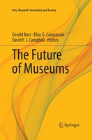 Gerald Bast (U. A.) | The Future Of Museums | Taschenbuch | Englisch (2018)