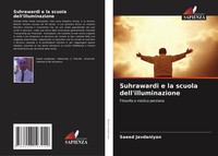 Saeed Javdaniyan | Suhrawardi E La Scuola Dell'illuminazione | Taschenbuch