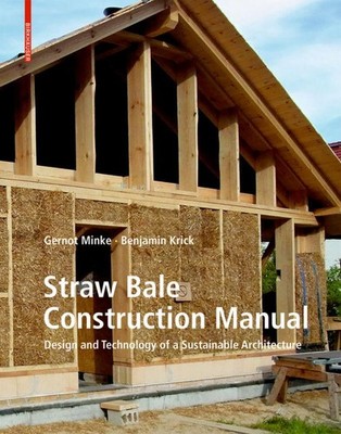 Straw Bale Construction Manual Gernot Minke
