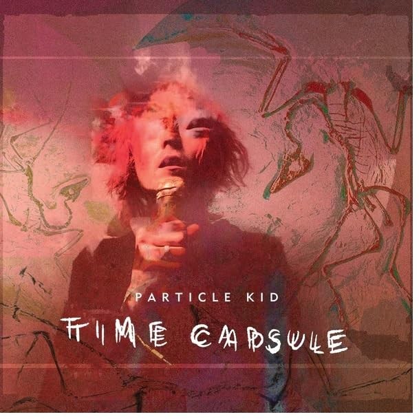 Капсула времени Particle Kid (CD) (ИМПОРТ ИЗ Великобритании)