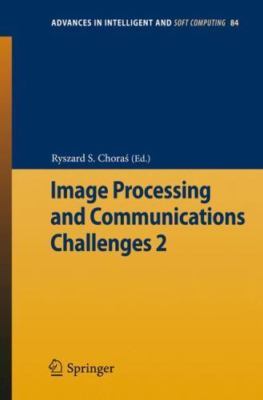 Image Processing and Communications Challenges 2, Paperback by Choras, Ryszar...