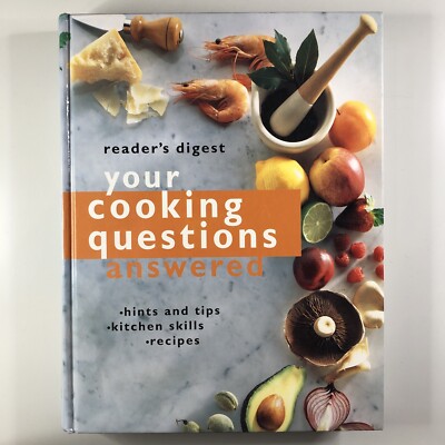 Your Cooking Questions Answered READER S DIGEST Hints & Tips Hardcover Cookbook