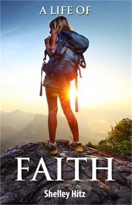 A Life of Faith: 21 Days to Overcoming Fear and Doubt (Paperback or Softback)