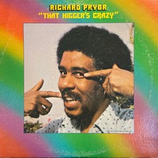 Richard Pryor - That Nigger's Crazy RARE 1975 Terre Haute Press (VG+) Vinyl LP M Richard Pryor - That Nigger's Crazy RARE 1975 Terre Haute Press (VG+) Vinyl LP M