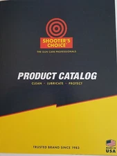Shooter's Choice The Gun Care Professionals 2018 Product Catalog Brochure