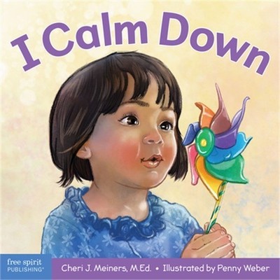 I Calm Down: A Book about Working Through Strong Emotions (Board Book)