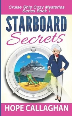Hope Callaghan Starboard Secrets (Taschenbuch) Millie's Cruise Ship Mysteries