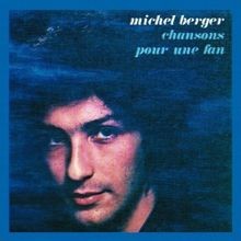 Chansons pour une fan von Berger, Michel | CD | Zustand sehr gut