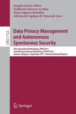 Garcia-Alfaro - Data Privacy Management and Autonomous Spontaneus Secu - X555z