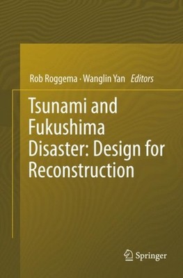 TSUNAMI & FUKUSHIMA DISASTER DESIGN FOR by ROGGEMA, ROB Paperback Self Help