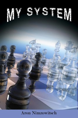My System | Winning Chess Strategies | Aron Nimzowitsch | Taschenbuch | Englisch