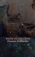 Poetic Celebrations Clement Portlander Taschenbuch Englisch 2023