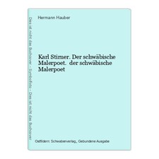 Karl Stirner. Der schwäbische Malerpoet. der schwäbische Malerpoet Hauber, Herma