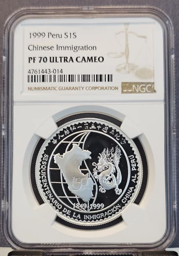 1999 PERU SILVER 1 SOL S1S CHINESE IMMIGRATION NGC PF 70 ULTRA CAMEO RARE POP 1
