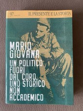 MARIO GIOVANA - UN POLITICO FUORI DAL CORO, UNO STORICO NON ACCADEMICO - 2020