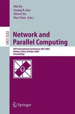 Network and Parallel Computing: IFIP International Conference, NPC 2004, Wuhan, 