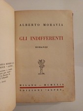 Alberto Moravia GLI INDIFFERENTI Alpes 1929 rara prima edizione