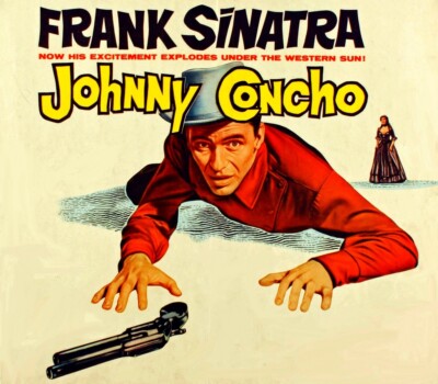 JOHNNY CONCHO from 1956 on DVD - FRANK SINATRA'S First Western