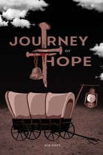 Journey of Hope by Bob Riepe Paperback Book