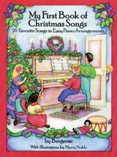 A First Book of Christmas Songs: 20 Favorite Songs in Easy Piano Arrangem - GOOD