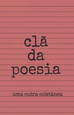 uma outra coletnea by CL? Da Poesia (Portuguese) Paperback Book