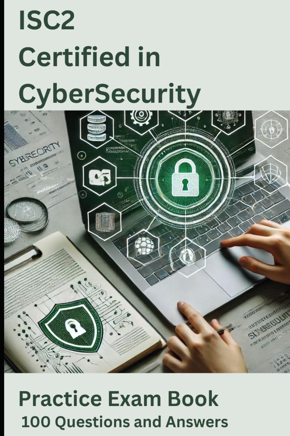 ISC2 Certified in Cybersecurity Practice Questions 2025: ISC2 CC exam cram