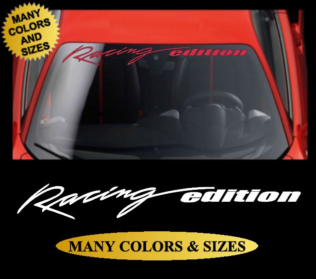 Windshield Banner Racing Edition Vinyl Decal Sticker Sport Car ...