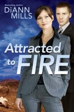 Attracted to Fire Paperback DiAnn Mills