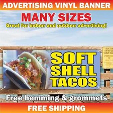 SOFT SHELL TACOS Advertising Banner Vinyl Mesh Sign Mexican Food Burritos Nachos