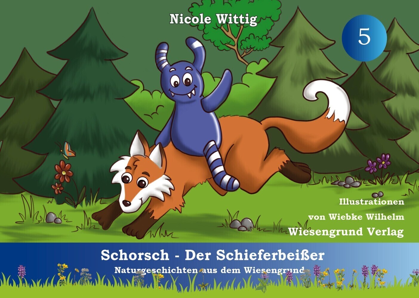 Schorsch - Der Schieferbeißer Nicole Wittig Buch Deutsch 2021