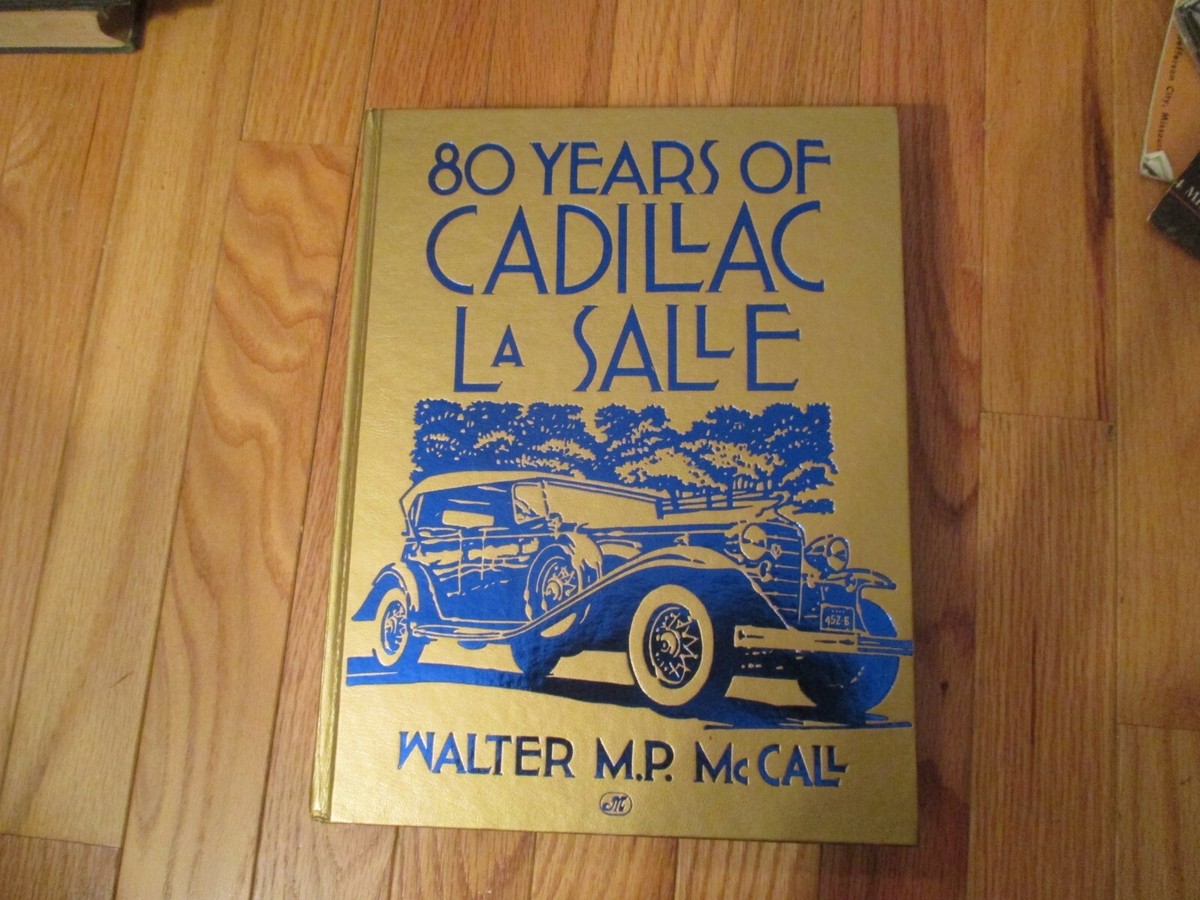 80 Years of Cadillac La Salle Walter M P McCall HC Automobile Car