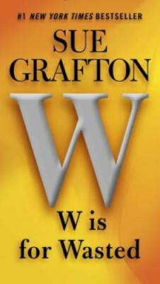#ad #ad W is for Wasted Kinsey Millhone Mysteries Paperback By Grafton Sue GOOD $3.88