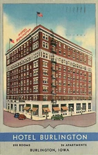 Linen Postcard Hotel Burlington, Burlington, Iowa - R E Pettigrew, Proprietor