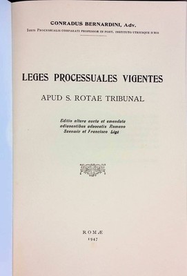 Leges Processuales Vigentes. Apud. S. Rotae Tribunal. Editio altera aucta et eme