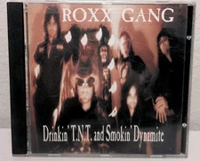 Drinkin' T.N.T. and Smokin' Dynamite by Roxx Gang (CD, 2000) B252