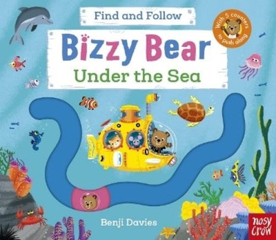 Benji Davies Bizzy Bear Find and Follow: Under the Sea (Board Book) Bizzy Bear
