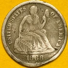 1868 U.S. SEATED LIBERTY SILVER DIME 10c COIN (VF-Very Fine) 464,000 Mintage!