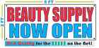 Beauty Supply Now Open Banner Sign New Larger Size Best Quality for the $