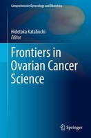 Frontiers In Ovarian Cancer Science Hidetaka Katabuchi