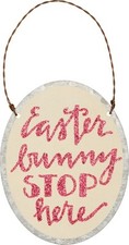 Tin/Metal Ornament/Sign "EASTER BUNNY STOP HERE" Primitive/Country/Tree/Wreath