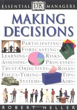 Making Decisions (Dk Essential Manag..., Heller, Robert