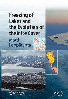 Matti Leppäranta | Freezing of Lakes and the Evolution of their Ice Cover | Buch