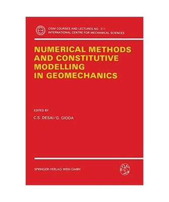Numerical Methods and Constitutive Modelling in Geomechanics
