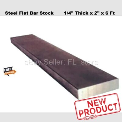 1/4'' x 2'' x 6 Feet Steel Flat Bar Stock Unpolished 1018 Alloy Cold Finish NEW