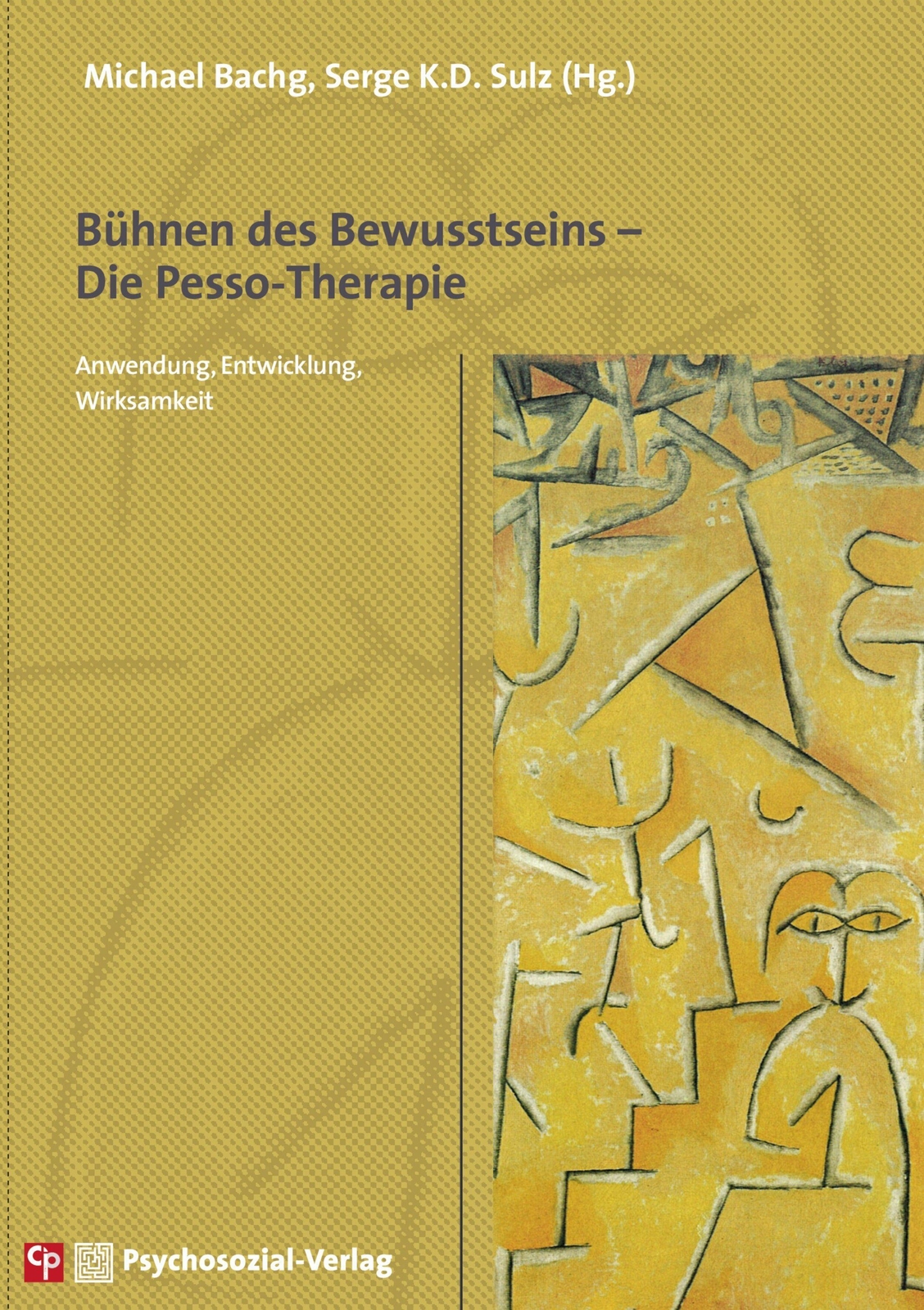 Bühnen Des Bewusstseins - Die Pesso-therapie | Michael Bachg (u. A.) |