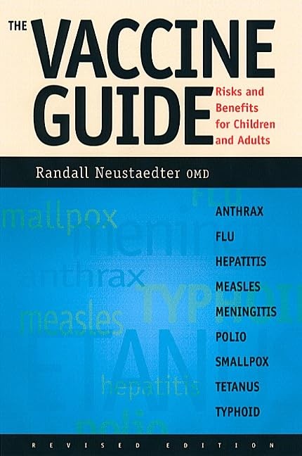The Vaccine Guide - Randall Neustaedter - Paperback - Very Good
